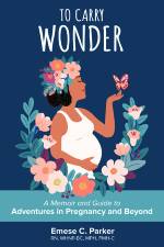 Book Cover: To Carry Wonder by Emese Czonka Parker '02