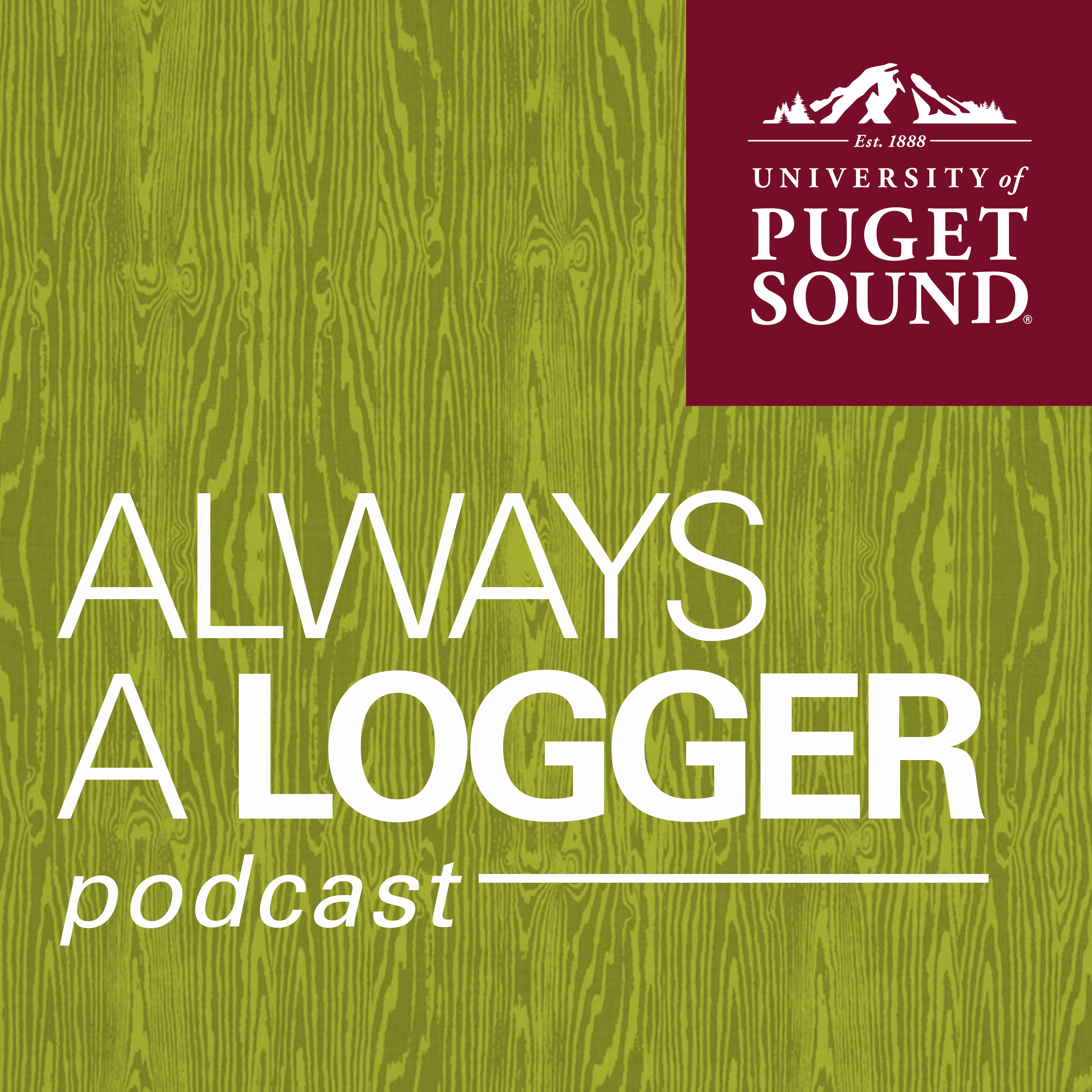 Always a Logger podcast show art