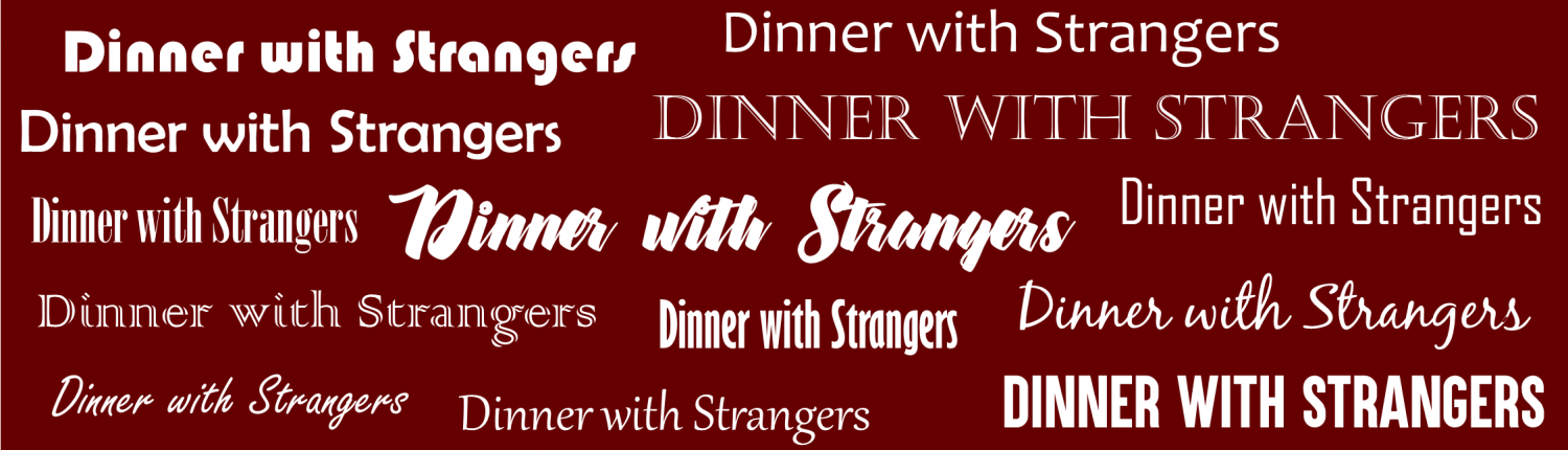 Dinner with Strangers written in various fonts on a maroon background