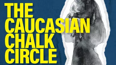 The Caucasian Chalk Circle