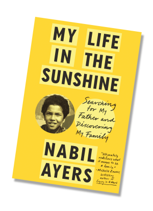 Cover of My Life in the Sunshine by Nabil Ayers ’93